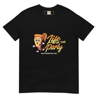 Life Of The Party - Girl Power Pizza - Women's T-Shirt - Girl Power Pizza