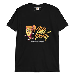 Life Of The Party - Girl Power Pizza - Women's T-Shirt - Girl Power Pizza