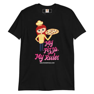 My Pizza My Rules - Girl Power Pizza - Women's T-Shirt - Girl Power Pizza