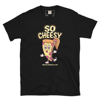 So Cheesy - Girl Power Pizza - Women’s T-Shirt - Girl Power Pizza