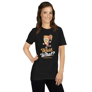 Wait, What? - Girl Power Pizza - Women's T-Shirt