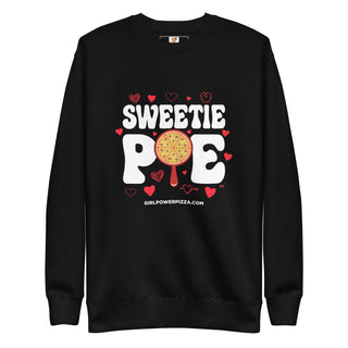 Sweetie Pizza - Girl Power Pizza - Women’s Sweatshirt - Girl Power Pizza