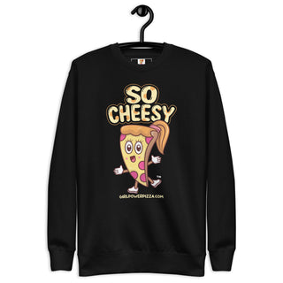 So Cheesy - Girl Power Pizza - Women’s Sweatshirt - Girl Power Pizza