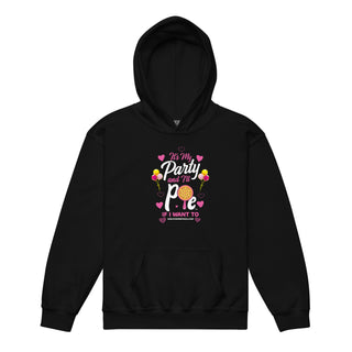 It’s My Party And I’ll Pie If Want To - Girl Power Pizza - Girl's Hoodie - Girl Power Pizza