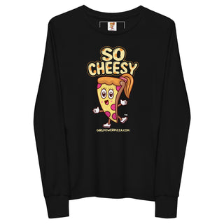 So Cheesy - Girl Power Pizza - Girl's Long Sleeves - Girl Power Pizza