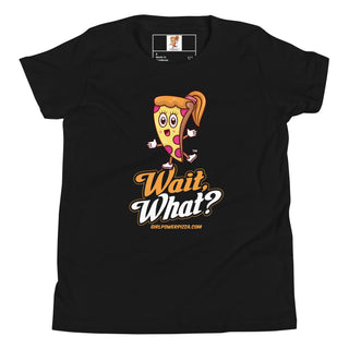 Wait, What? - Girl Power Pizza - Girl's T-Shirt - Girl Power Pizza