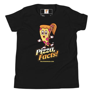 Pizza Facts! -Girl Power Pizza - Girl's T-Shirt - Girl Power Pizza