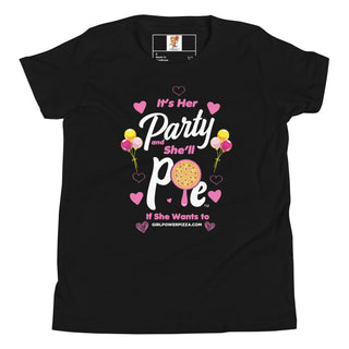 It’s Her Party And She'll Pie If Want To - Girl Power Pizza - Women's T-Shirt - Girl Power Pizza